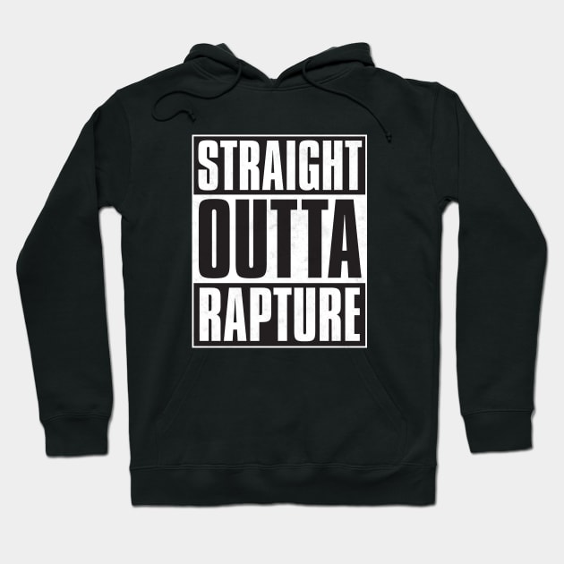 Straight Outta Rapture Hoodie by Woah_Jonny